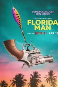 Сериал Человек из Флориды 1 сезон онлайн