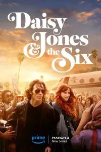 Сериал Дейзи Джонс и The Six 1 сезон онлайн