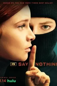 Сериал Ничего не говори 1 сезон
